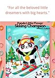 “Panda Little Flower;Freestyle Skiing Champion” (English Edition)