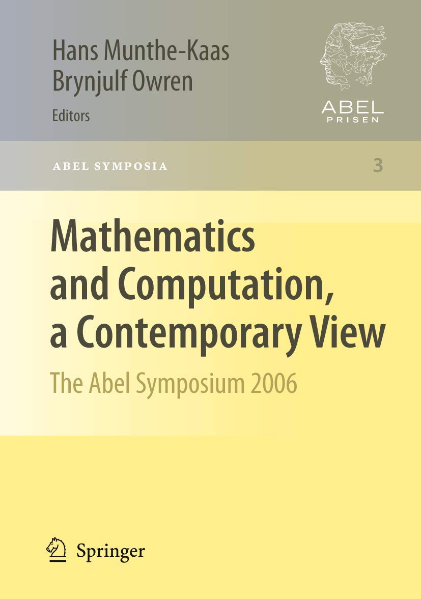 Mathematics and Computation, a Contemporary View: The Abel Symposium 2006 (Abel Symposia, 3, Band 3)