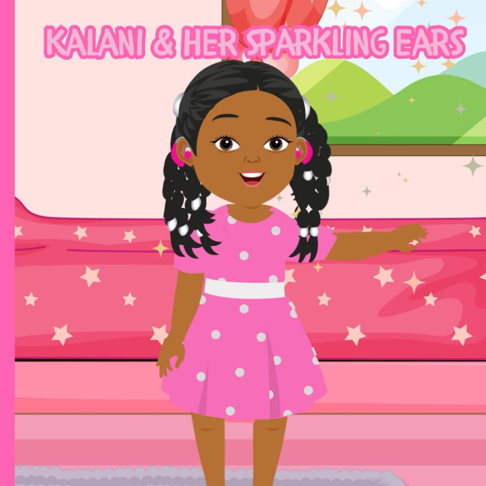 Kalani & her sparkling ears: Everyone has their own unique sparkle that makes them shine.