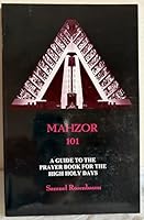 Mahzor 101: A guide To the Prayer Book For The High Holy Days B000NCXHHS Book Cover