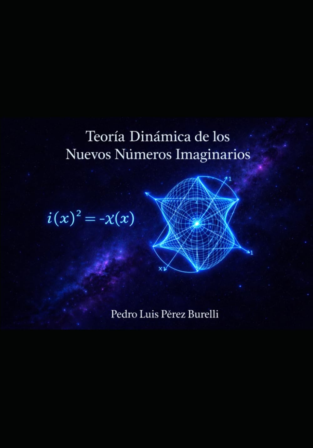 Teoría Dinámica de los Nuevos Números Imaginarios