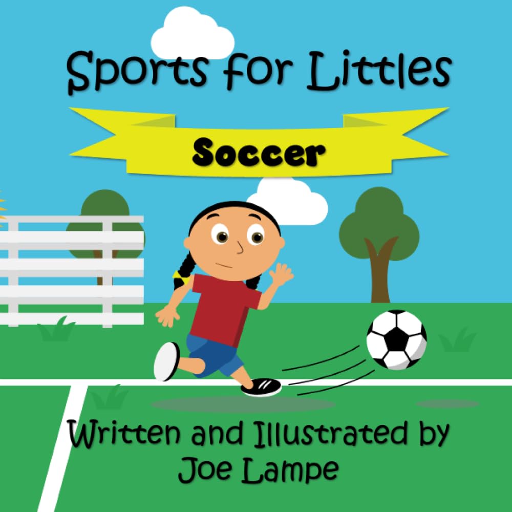 Sports for Littles: Soccer (Sports for Littles Vol I)