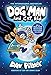 Produktbild Dog Man and Cat Kid: A Graphic Novel: From the Creator of Captain Underpants: Volume 4 (Dog Man, 4, Band 4)