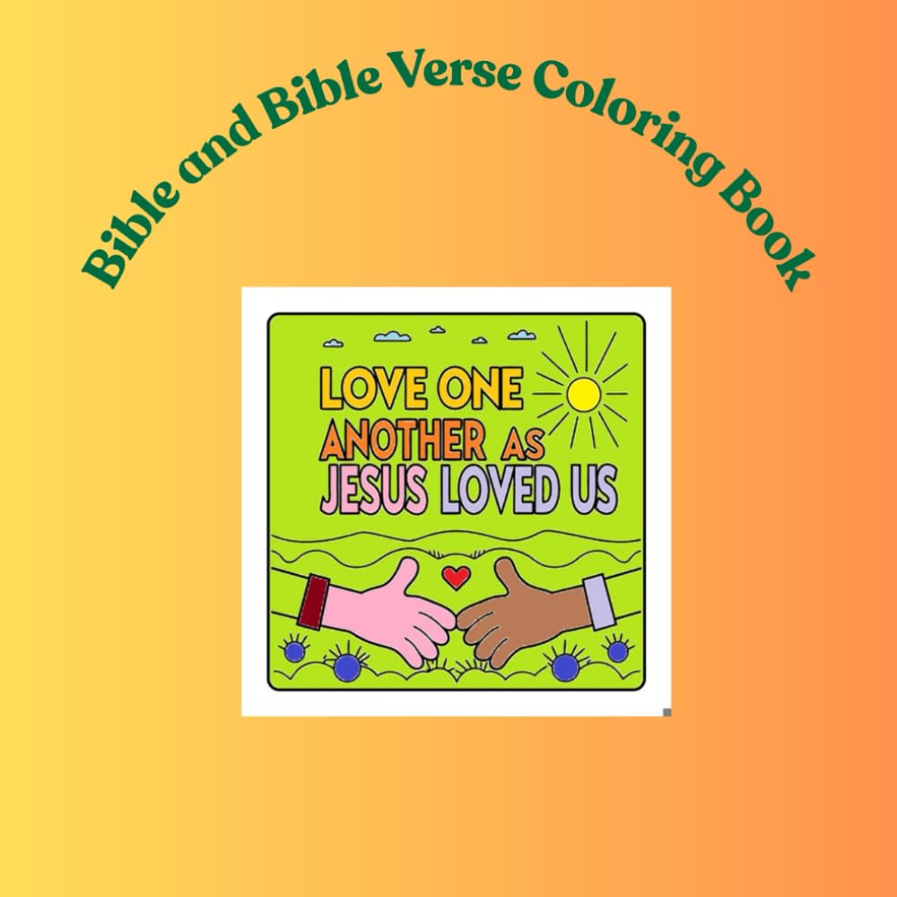Bible and Bible Verse Coloring Book: 60 unique pictures for kids, teens, adults and seniors to color