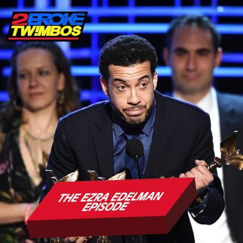 The Ezra Edelman Episode