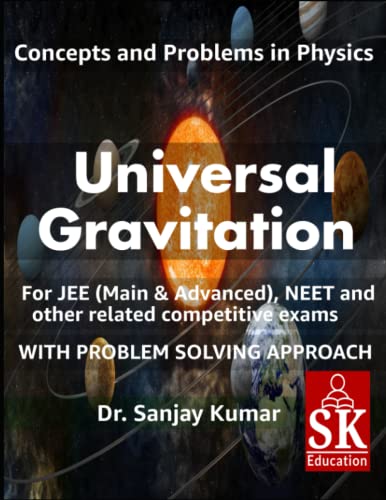 Universal Gravitation (Concepts and Problems in Physics)