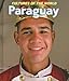 Paraguay (Cultures of the World, Second)