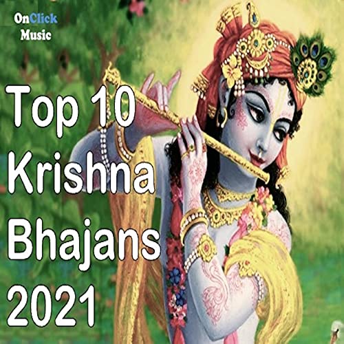 Top 10 Krishna Bhajans 2021 VARIOUS ARTISTS Digital Music