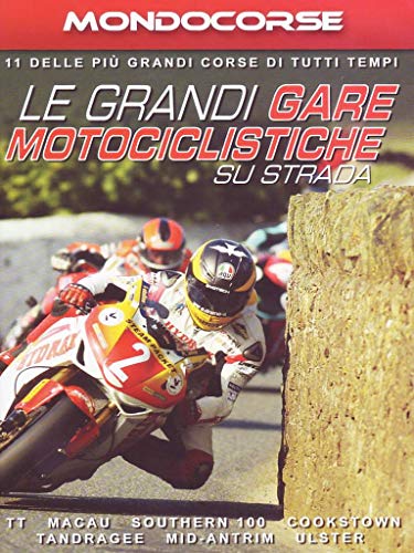 Le Grandi Gare Motociclistiche su Strada