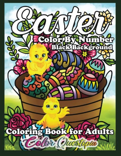 Easter Color by Number Coloring Book For Adults Black Background: Large Print Cute and Fun Holiday Designs (Large Print Color By Numbers)
