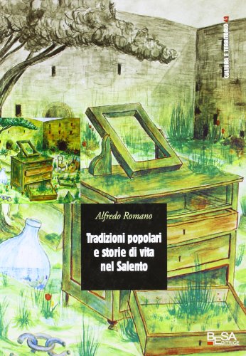 Tradizioni popolari e storie di vita nel Salento