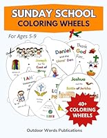 Sunday School Coloring Wheels: Bible Themed Craft Book For Kids Aged 5-9 B0DCNWP7YW Book Cover
