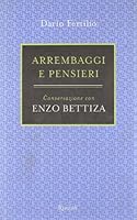 Arrembaggi E Pensieri: Conversazione Con Enzo Bettiza 8817867527 Book Cover