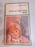 Denk an den Trick, Nelly - Eveline Hasler