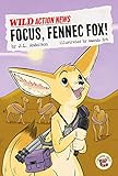 Rourke Educational Media WILD Action News Focus, Fennec Fox!
