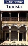 Blue Guide Tunisia (Blue Guides)