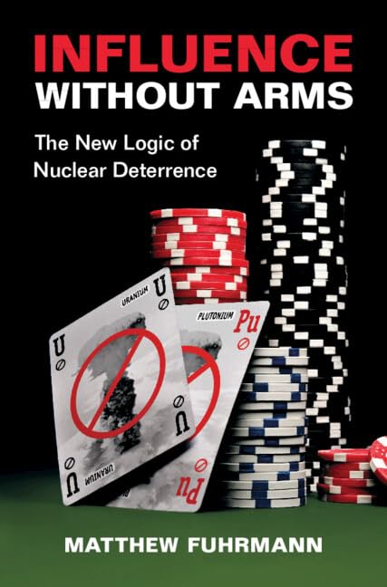 Influence without Arms: The New Logic of Nuclear Deterrence