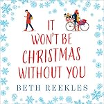 Cover of It Won’t be Christmas Without You