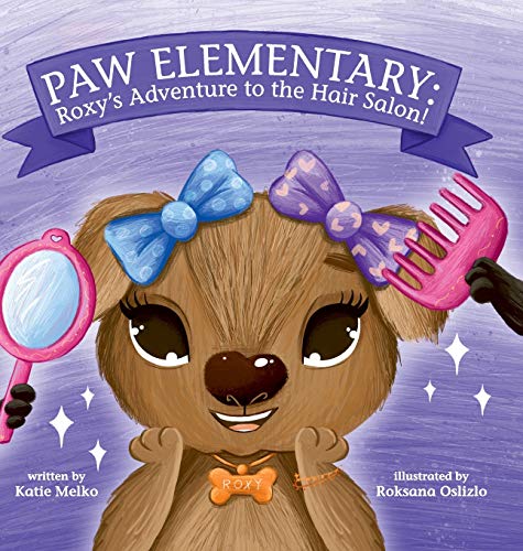 Paw Elementary: Roxy's Adventure to the Hair Salon.