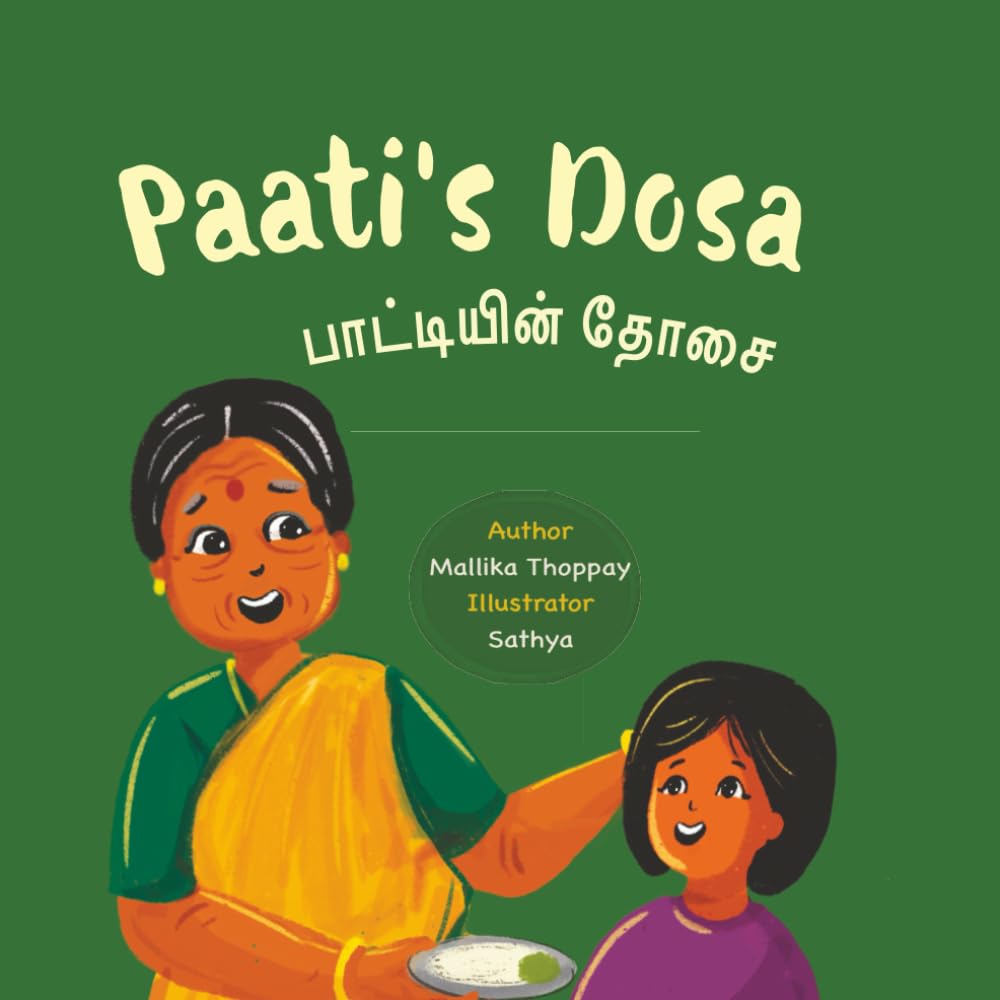 Paati's Dosa (Bilingual English & Tamil story with transliteration) (Indian Food Fun Series)