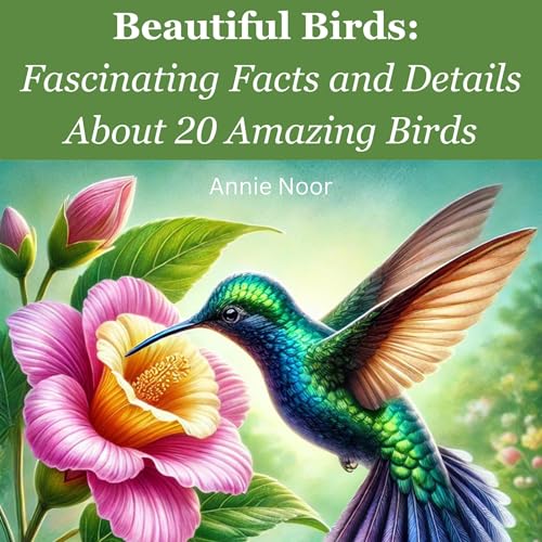 Enjoy Beautiful Birds from Annie Noor episode artwork