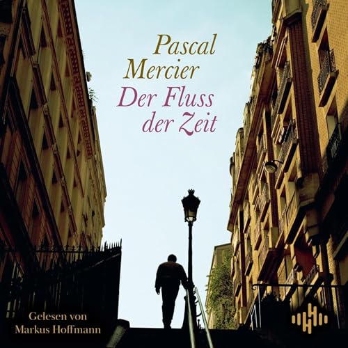 Der Fluss der Zeit Audiolibro Por Pascal Mercier arte de portada