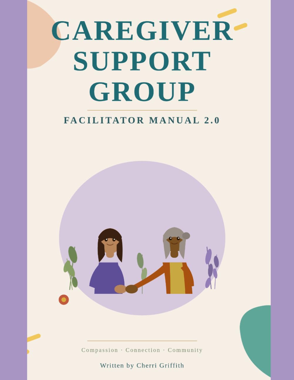Caregiver Support Group Facilitator Manual 2.0