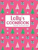 Lolly's Cookbook Holly Jolly Pink Christmas Edition 1731207743 Book Cover
