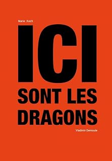 Ici sont les dragons (ART CONTEMPORAIN)
