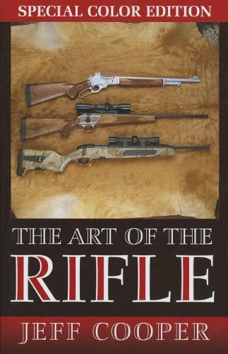 The Art of the Rifle: Color Edition