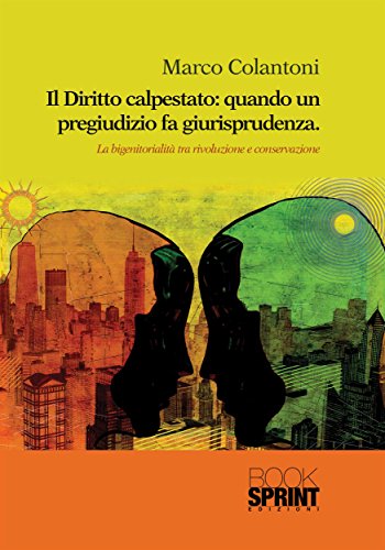 Il Diritto calpestato: quando un pregiudizio fa giurisprudenza Il Diritto calpestato: quando un pregiudizio fa giurisprudenza