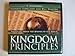 Kingdom Principles ~ Operating Above the System of the World
