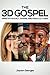 Produktbild The 3D Gospel: Ministry in Guilt, Shame, and Fear Cultures