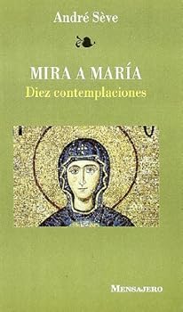 Paperback MIRA A MARIA.10 CONTEMPLACIONES (Spanish Edition) Book
