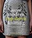 More Modern Top-Down Knitting: 24 Garments Based on Barbara G. Walker's 12 Top-Down Templates
