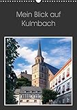 Mein Blick auf Kulmbach (Wandkalender 2019 DIN A3 hoch) - Karin Dietzel