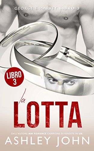 La Lotta (George e Harvey Vol. 3) La Lotta (George e Harvey Vol. 3)