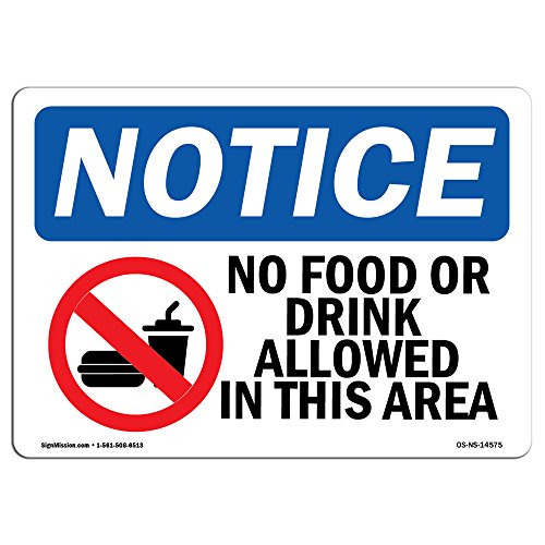 OSHA Notice Sign - No Food Or Drink Allowed in This Area | Rigid Plastic Sign | Protect Your Business, Construction Site, Warehouse & Shop Area | Made in The USA