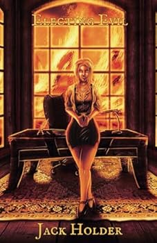 Paperback Electing Evil (The Lost Heroines) Book