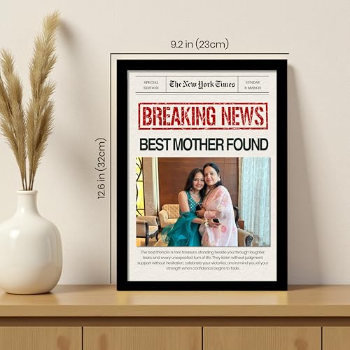 Image of Customized Photo Frame Wall Decor Breaking News Gift For Mother Sister Wife Girlfriend and Friend, Personalized Women's Day and Mothers Day Photo Frame Gift For Home Living room Bedroom 23x32 cm