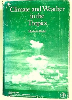 Hardcover Climate and weather in the tropics Book