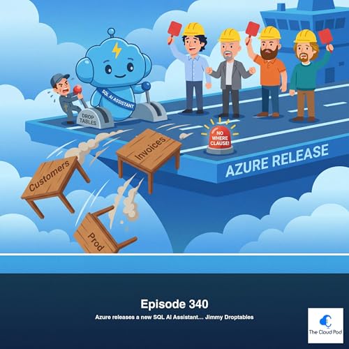 340: Azure releases a new SQL AI Assistant&hellip; Jimmy Droptables