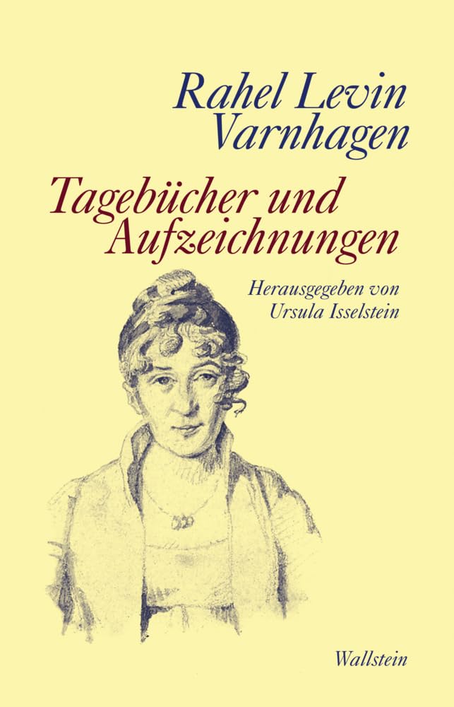 Tagebücher und Aufzeichnungen (Edition Rahel Levin Varnhagen)