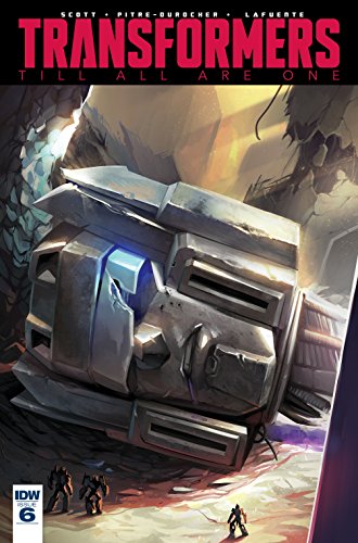 Cover of Transformers: Till All Are One #6
