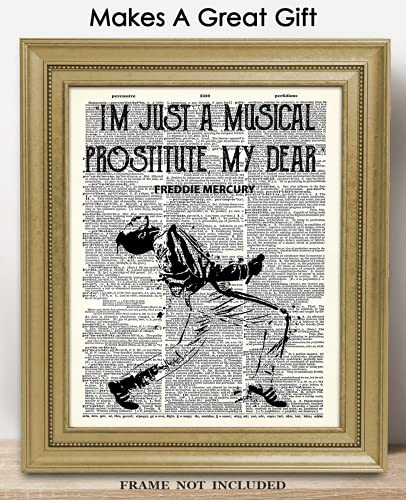 Queen Music Wall Art, Freddie Mercury Quote: I'm Just A Musical Prostiture, My Dear Pop Music Wall Art Posters - Unique 8X10 Unframed Wall Deor Print, Creative Gift Idea For Queen Fans #TOP2