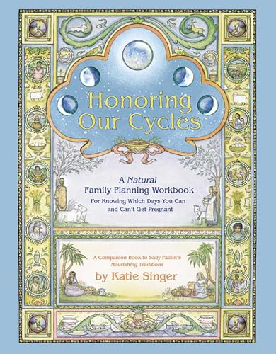 Honoring Our Cycles: A Natural Family Planning Workbook