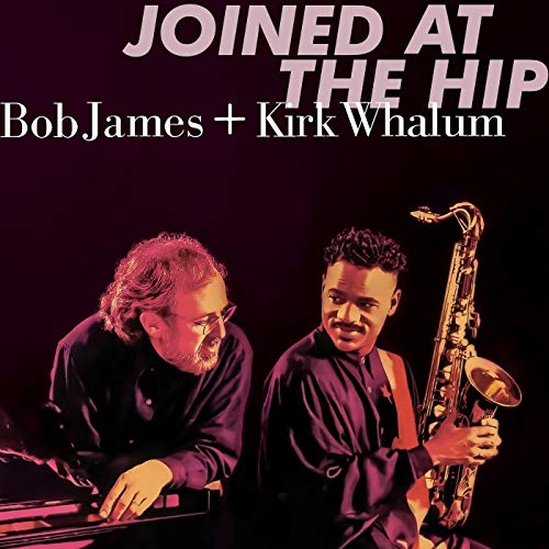 Bob James & Kirk Whalum