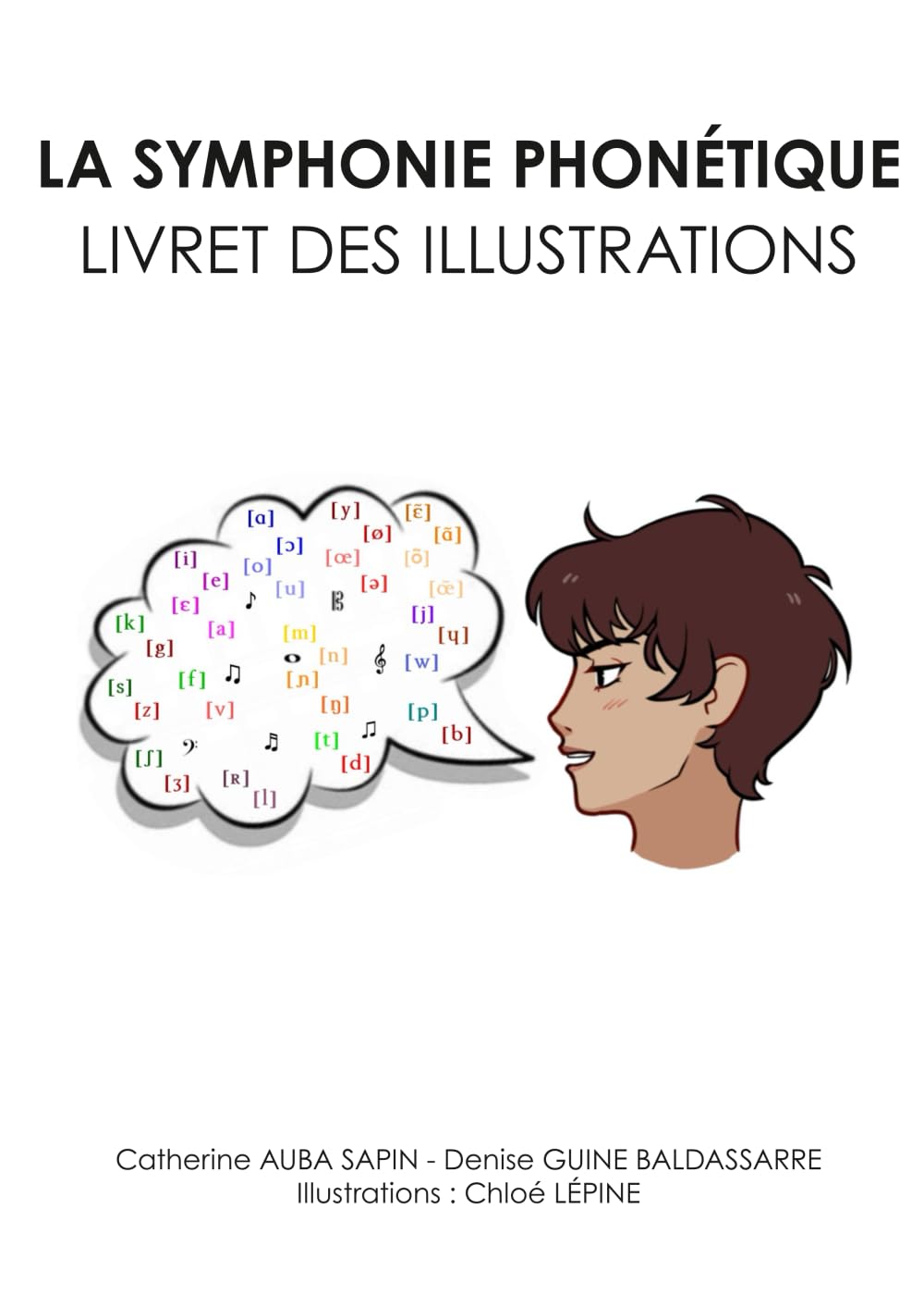 LA SYMPHONIE PHONÉTIQUE: LIVRET DES ILLUSTRATIONS
