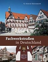 Fachwerkstraßen in Deutschland 3806224161 Book Cover