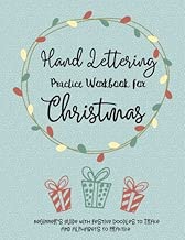 Hand Lettering Practice Workbook for Christmas Beginner's Guide: Easy Doodles to Trace, Fun Alphabets to Practice, Festive Projects to Create: Create ... Journaling Designs,Perfect for Kids & Adults